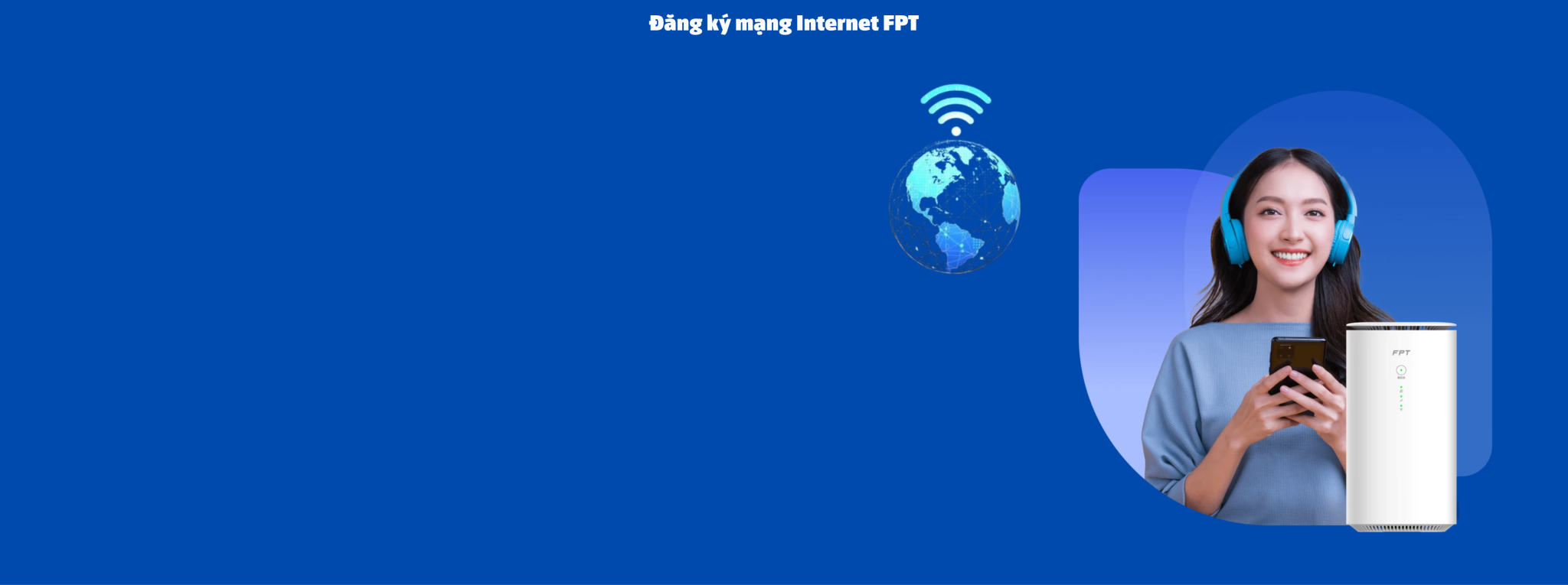 Đăng ký mạng Internet FPT