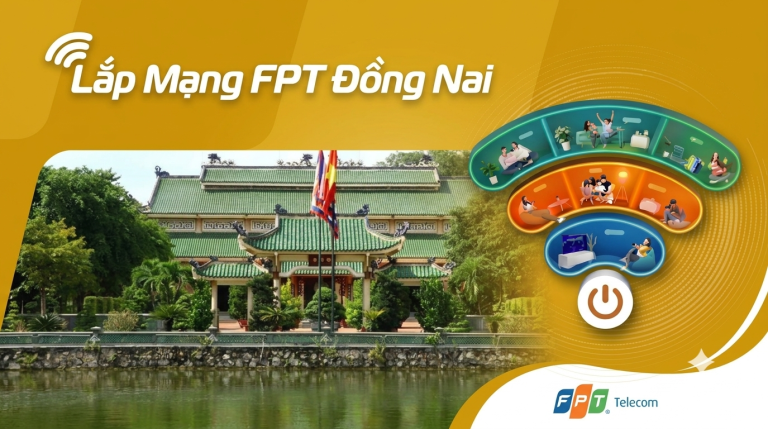 Lắp mạng FPT Đồng Nai
