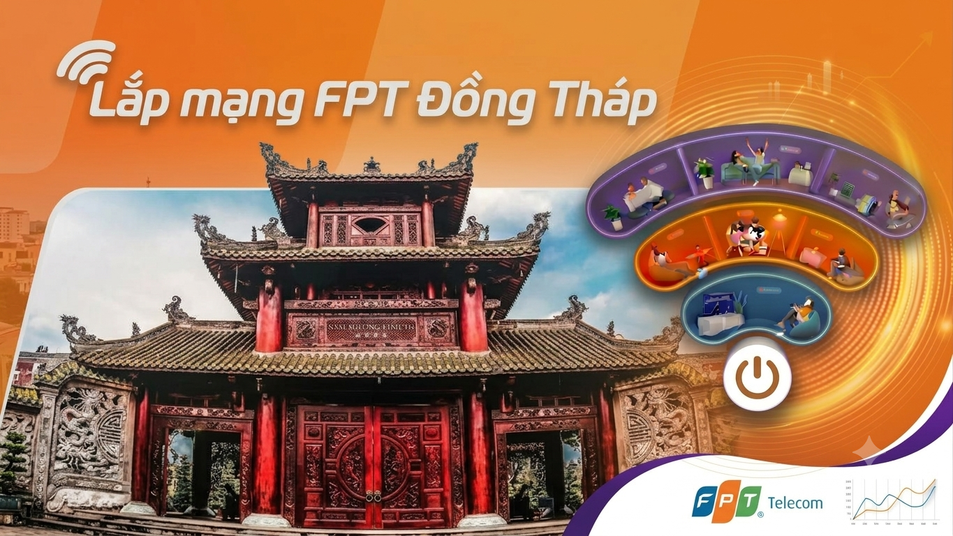 Lắp mạng FPT Đồng Tháp