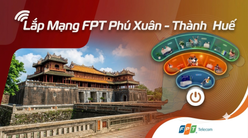 Lắp mạng FPT Phú Xuân - Thành Phố Huế