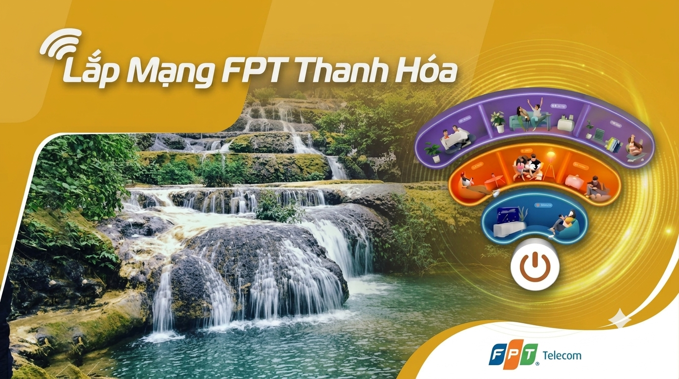 Lắp mạng FPT Thanh Hóa