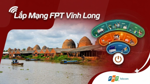Lắp mạng FPT Vĩnh Long